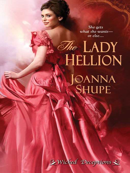 Title details for The Lady Hellion by Joanna Shupe - Available